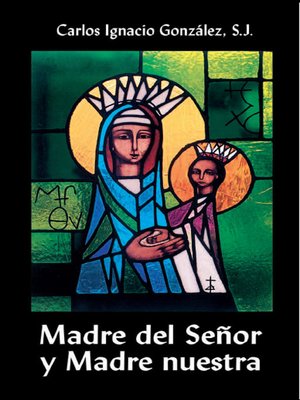 cover image of Madre del Señor y Madre nuestra